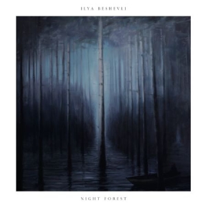 Beshevli Ilya - Night Forest i gruppen VINYL / Pop-Rock hos Bengans Skivbutik AB (2074167)