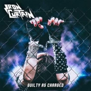 Iron Curtain - Guilty As Charged i gruppen CD / Hårdrock/ Heavy metal hos Bengans Skivbutik AB (2074834)