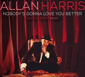 Harris Allan - Nobody Gonna Love You Better i gruppen CD / Jazz/Blues hos Bengans Skivbutik AB (2074889)