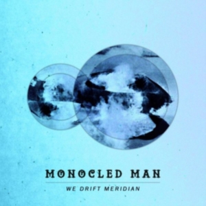 Monocled Man - We Drift Meridian i gruppen CD / Jazz hos Bengans Skivbutik AB (2084260)