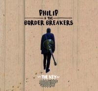 Philip & The Border Breakers - Key i gruppen CD / Pop-Rock hos Bengans Skivbutik AB (2086344)
