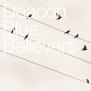 Deacon Blue - Believers (Cd Digi+Cd+Download+Cass i gruppen CD / Pop hos Bengans Skivbutik AB (2086659)