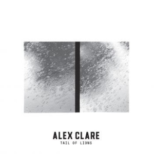 Alex Clare - Tail Of Lions in the group OUR PICKS / Stocksale / CD Sale / CD POP at Bengans Skivbutik AB (2098007)