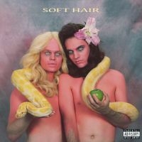 Soft Hair - Soft Hair i gruppen VINYL / Pop-Rock hos Bengans Skivbutik AB (2098319)