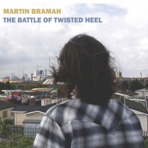 Bramah  Martin - Battle Of Twisted Heel i gruppen VINYL / Rock hos Bengans Skivbutik AB (2098360)