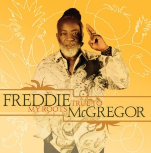 Freddie McGregor - True To My Roots i gruppen CD / Reggae hos Bengans Skivbutik AB (2098382)