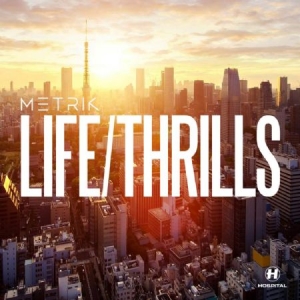 Metrik - Life/Thrills i gruppen CD / Dans/Techno hos Bengans Skivbutik AB (2098492)