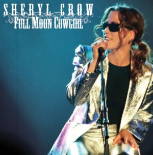 Sheryl Crow - Full Moon Cowgirl i gruppen Minishops / Sheryl Crow hos Bengans Skivbutik AB (2098499)