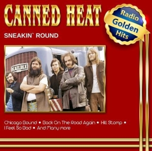 Canned Heat - Sneakin' Round i gruppen CD / Rock hos Bengans Skivbutik AB (2098513)
