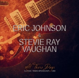 Johnson Eric & Stevie Ray Vaughan - All Those Days i gruppen CD / Rock hos Bengans Skivbutik AB (2098517)
