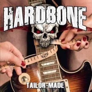 Hardbone - Tailor Made i gruppen CD / Hårdrock/ Heavy metal hos Bengans Skivbutik AB (2098949)
