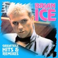 Ice Brian - Greatest Hits & Remixes i gruppen VINYL / Toppsäljare hos Bengans Skivbutik AB (2099290)