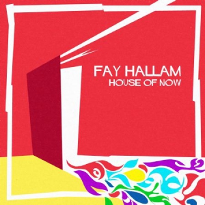 Hallam Fay - House Of Now i gruppen VINYL / Rock hos Bengans Skivbutik AB (2099390)