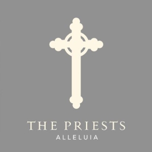 Priests - Alleluia i gruppen CD / Pop-Rock hos Bengans Skivbutik AB (2099397)