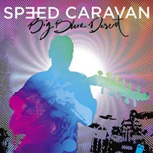 Speed Caravan - Big Blue Desert i gruppen CD / Elektroniskt hos Bengans Skivbutik AB (2099439)
