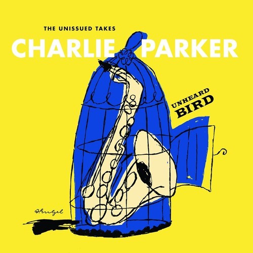 Parker Charlie - Unheard Bird - Unissued Takes (2Cd) i gruppen CD / Övrigt hos Bengans Skivbutik AB (2100480)
