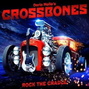 Dario Mollo's Crossbones - Rock The Cradle i gruppen CD / Hårdrock/ Heavy metal hos Bengans Skivbutik AB (2101168)