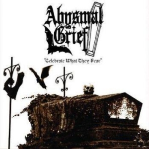 Abysmal Grief - Celebrate What They Fear i gruppen VINYL / Hårdrock/ Heavy metal hos Bengans Skivbutik AB (2101468)