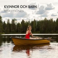 Hyvönen Frida - Kvinnor Och Barn i gruppen Kampanjer / Bengans Personal Tipsar / Svensktoppen! hos Bengans Skivbutik AB (2101538)