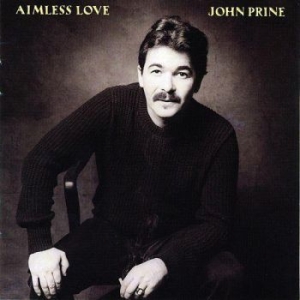 Prine John - Aimless Love i gruppen CD / Country hos Bengans Skivbutik AB (2101898)