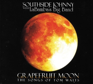 Southside Johnny - Grapefruit Moon: The Songs Of Tom Waits i gruppen CD / Pop-Rock hos Bengans Skivbutik AB (2101995)