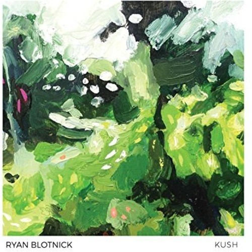 Blotnick Ryan - Kush i gruppen CD / Jazz/Blues hos Bengans Skivbutik AB (2101999)