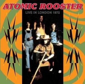 Atomic Rooster - Live In London 27Th July 1972 i gruppen CD / Kommande / Pop hos Bengans Skivbutik AB (2102384)