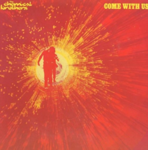 Chemical Brothers - Come With Us i gruppen VINYL / Toppsäljare hos Bengans Skivbutik AB (2102813)