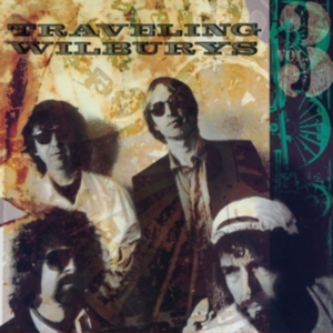The Traveling Wilburys - Traveling  Wilburys Vol 3 i gruppen CD / Pop-Rock hos Bengans Skivbutik AB (2102828)