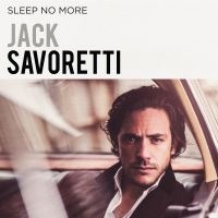 JACK SAVORETTI - SLEEP NO MORE (VINYL) i gruppen VINYL / Pop-Rock hos Bengans Skivbutik AB (2102832)