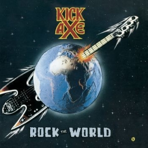 Kick Axe - Rock The World i gruppen CD / Pop-Rock hos Bengans Skivbutik AB (2103272)