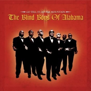 Blind Boys Of Alabama - Go Tell It On The Mountain i gruppen CD / RnB-Soul hos Bengans Skivbutik AB (2104355)