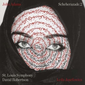 Leila Josefowicz St. Louis Sy - John Adams: Scheherazade.2 i gruppen ÖVRIGT / Övrigt / aub hos Bengans Skivbutik AB (2104656)