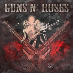 Guns'n'roses - Live On Air i gruppen CD / Rock hos Bengans Skivbutik AB (2104769)