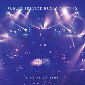 Public Service Broadcasting - Live At Brixton (Cd+Dvd) i gruppen CD / Pop hos Bengans Skivbutik AB (2104772)