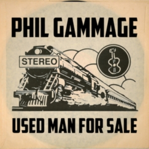 Gammage Phil - Used Man For Sale i gruppen ÖVRIGT / Övrigt / aub hos Bengans Skivbutik AB (2104824)