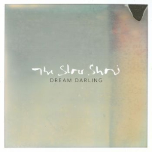 Slow Show - Dream Darling i gruppen CD / Rock hos Bengans Skivbutik AB (2107911)