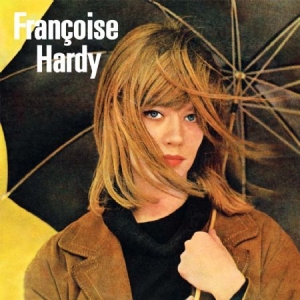 Francoise Hardy - Francoise Hardy (Tous Les Garcons Et Les i gruppen VI TIPSAR / Bengans Personal Tipsar / Franska Favoriter hos Bengans Skivbutik AB (2108391)