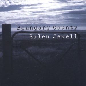 Jewell Eilen - Boundary County i gruppen VINYL / Country,Pop-Rock hos Bengans Skivbutik AB (2108866)