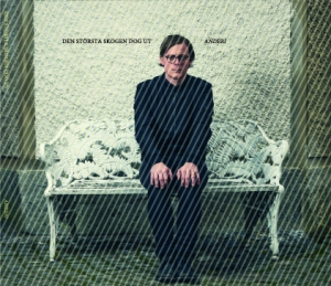 Anderi - Den Största Skogen Dog Ut i gruppen CD / Pop-Rock hos Bengans Skivbutik AB (2108880)