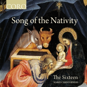 The Sixteen Harry Christophers - Song Of The Nativity i gruppen Externt_Lager / Naxoslager hos Bengans Skivbutik AB (2108901)