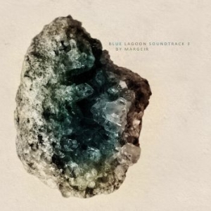 Margeir - Blue Lagoon Soundtrack 3 (Various) i gruppen CD / Dance-Techno hos Bengans Skivbutik AB (2109247)