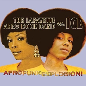 Lafayette Afro Rock Band Vs. Ice - Afro Funk Explosion i gruppen CD / Pop-Rock,RnB-Soul hos Bengans Skivbutik AB (2113410)