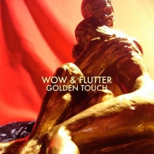 Wow & Flutter - Golden Touch i gruppen VINYL / Pop-Rock hos Bengans Skivbutik AB (2116184)