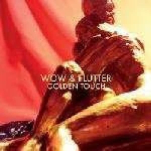 Wow & Flutter - Golden Touch i gruppen VINYL / Pop-Rock hos Bengans Skivbutik AB (2116184)