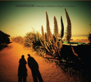 Immersion - Analogue Creatures Living On An Isl i gruppen CD / Pop hos Bengans Skivbutik AB (2116273)