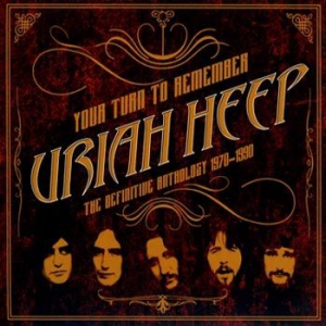 Uriah Heep - Your Turn To Remember: The Def i gruppen CD / Pop-Rock hos Bengans Skivbutik AB (2135892)