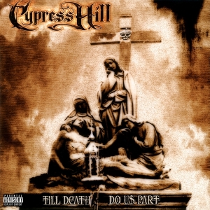 Cypress Hill - Till Death Do Us Part i gruppen VI TIPSAR / Klassiska lablar / Music On Vinyl hos Bengans Skivbutik AB (2152582)