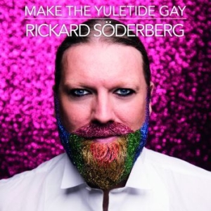 Rickard Söderberg - Make The Yuletide Gay i gruppen Kampanjer / Vinylkampanjer / Distributions-Kampanj hos Bengans Skivbutik AB (2154456)