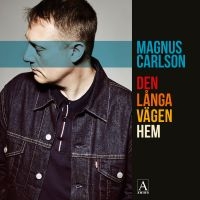 Magnus Carlson - Den Långa Vägen Hem i gruppen VINYL / Pop-Rock,Svensk Musik hos Bengans Skivbutik AB (2167905)